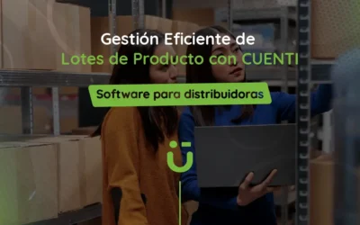 Gestión Eficiente de Lotes de Producto con CUENTI