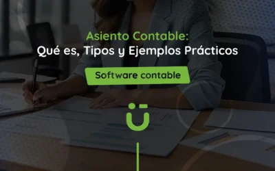 Asiento Contable: Qué es, Tipos y Ejemplos Prácticos