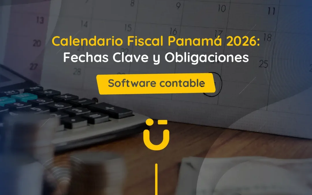 Calendario Fiscal Panamá 2026: Fechas Clave y Obligaciones
