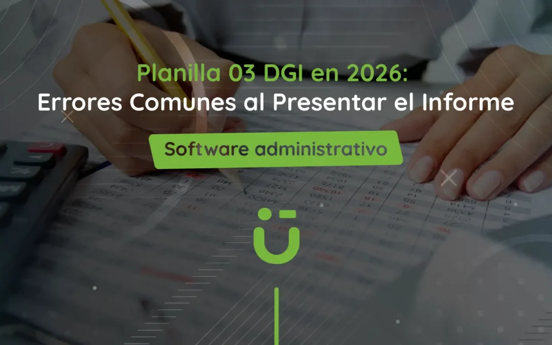 Planilla 03 DGI en 2026: Errores Comunes al Presentar el Informe