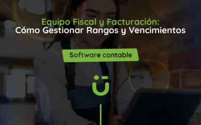 Equipo Fiscal y Facturación: Cómo Gestionar Rangos y Vencimientos