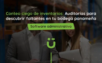 Conteo ciego de inventarios: Auditorías para descubrir faltantes en tu bodega panameña
