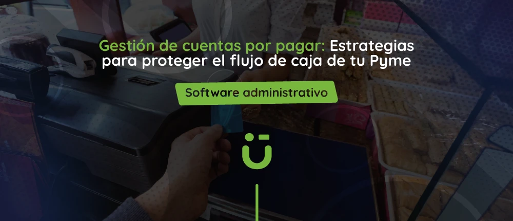 Gestión de cuentas por pagar